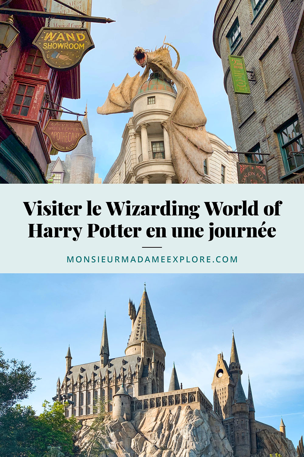 Visiter le Wizarding World of Harry Potter en une journée, Universal Orlando Resort, Monsieur+Madame Explore, Blogue de voyage, Floride, États-Unis / How to visit the Wizarding World of Harry Potter in one day, Universal Orlando Resort, Florida, USA