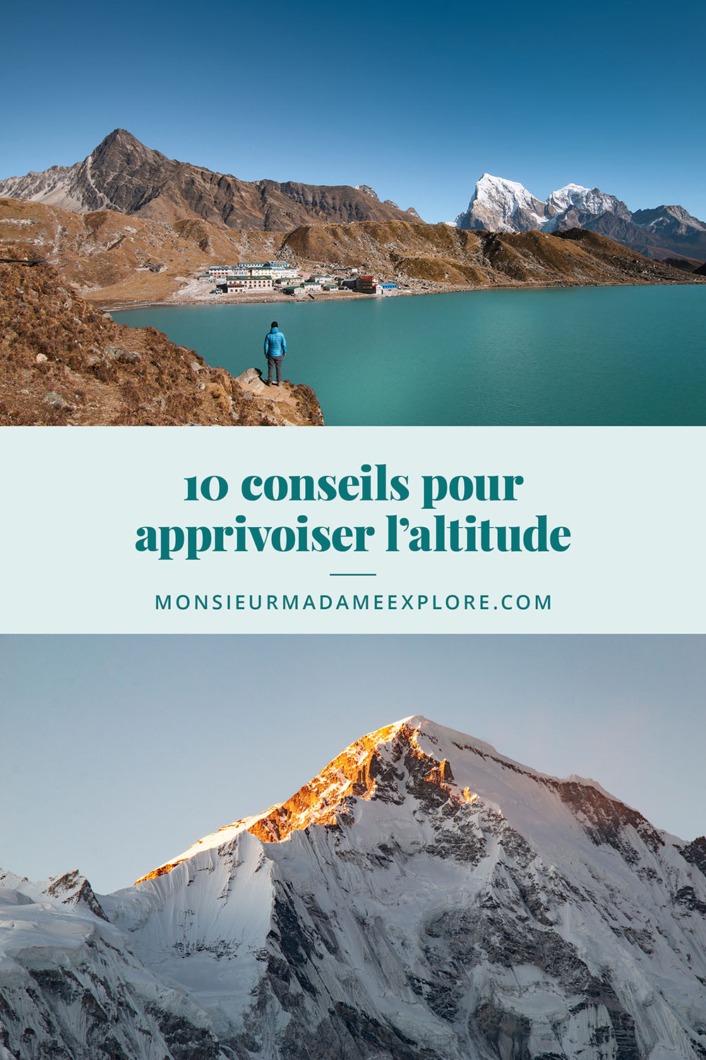 10 conseils pour apprivoiser l’altitude, Monsieur+Madame Explore, Blogue de voyage / 10 tips for dealing with altitude