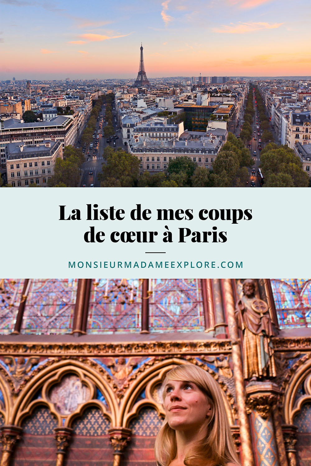 La liste de mes coups de cœur à Paris, Monsieur+Madame Explore, Blogue de voyage, France / My favorite places in Paris, France