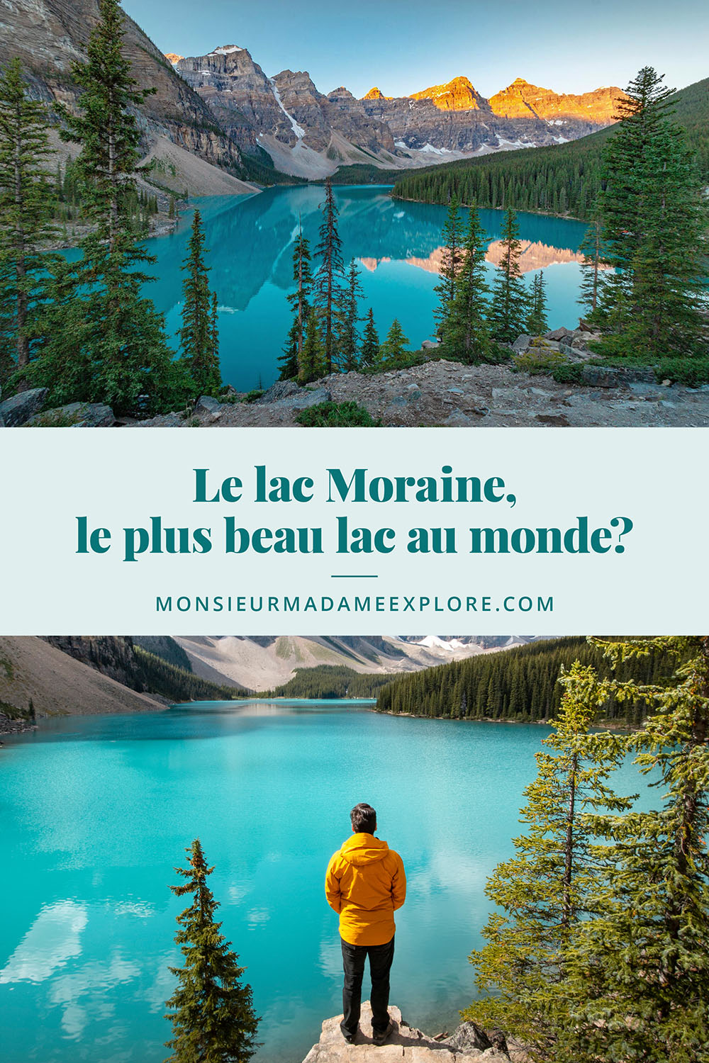 Le lac Moraine, le plus beau lac au monde?, Monsieur+Madame Explore, Blogue de voyage, Rocheuses canadiennes, Alberta, Canada / Moraine Lake, the most beautiful lake in the world?, Canadian Rockies, Alberta, Canada