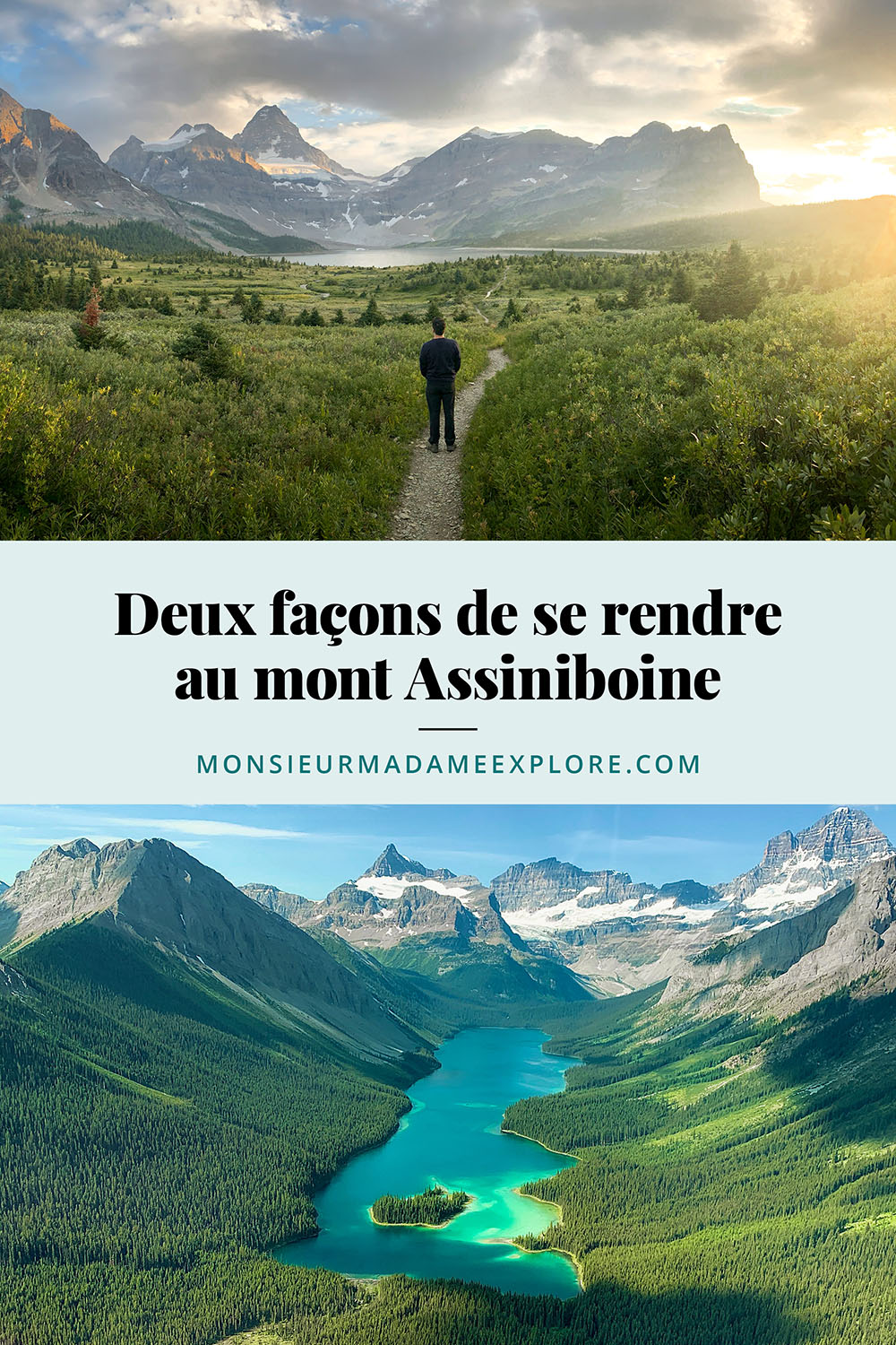 Les deux façons de se rendre au mont Assiniboine, Monsieur+Madame Explore, Blogue de voyage, Rocheuses canadiennes, Colombie-Britannique, Canada / How to go to Mount Assiniboine, Canadian Rockies, BC, Canada