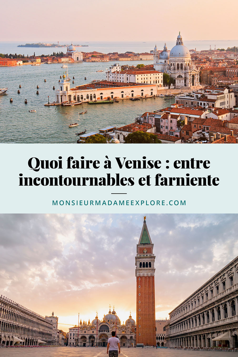 Quoi faire à Venise : entre incontournables et farniente, Monsieur+Madame Explore, Blogue de voyage, Italie / What to do and what to see in Venice, Italy