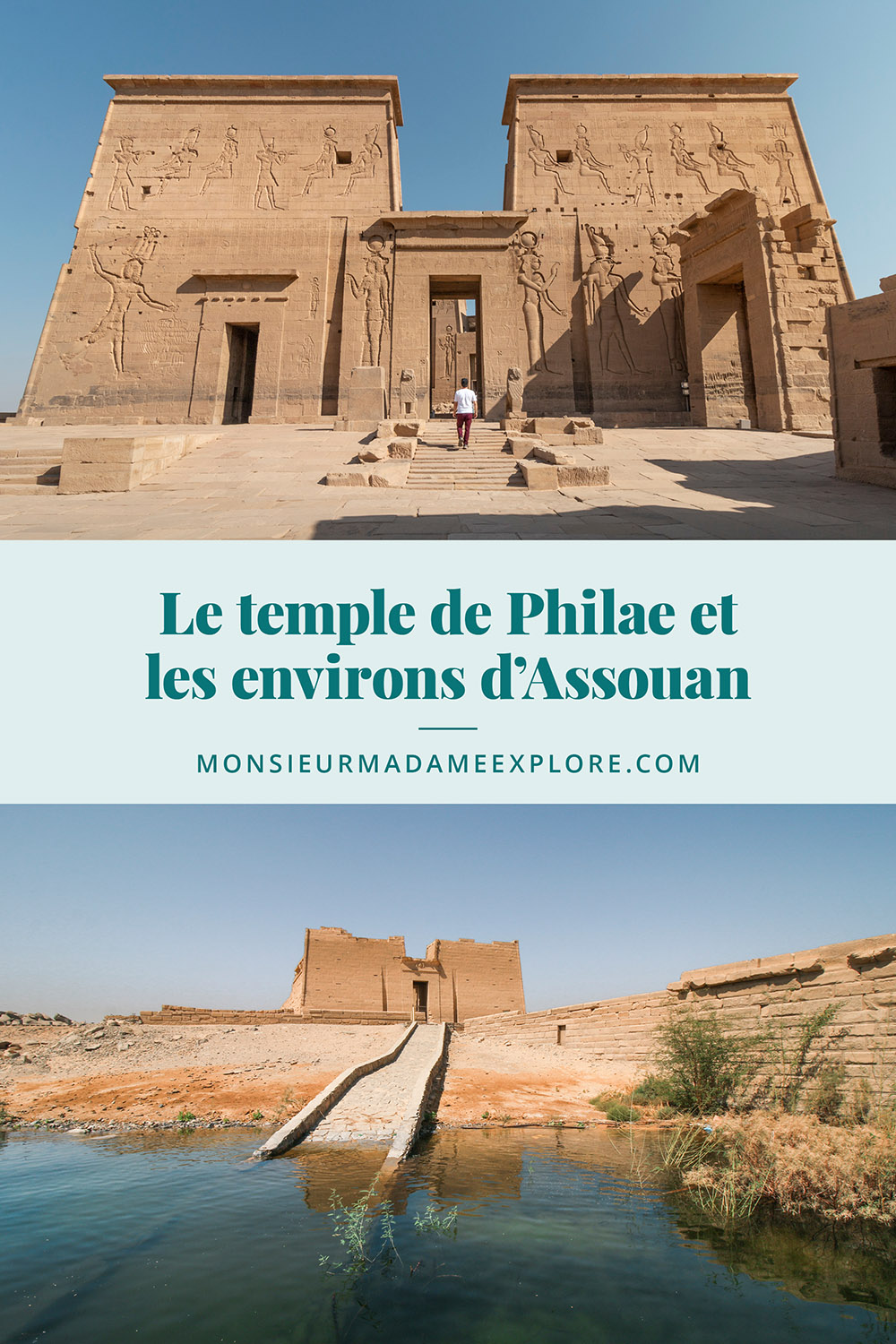 Visiter le temple de Philae et les environs d'Assouan, Monsieur+Madame Explore, Blogue de voyage, Égypte / Visiting Philae temple, Egypt