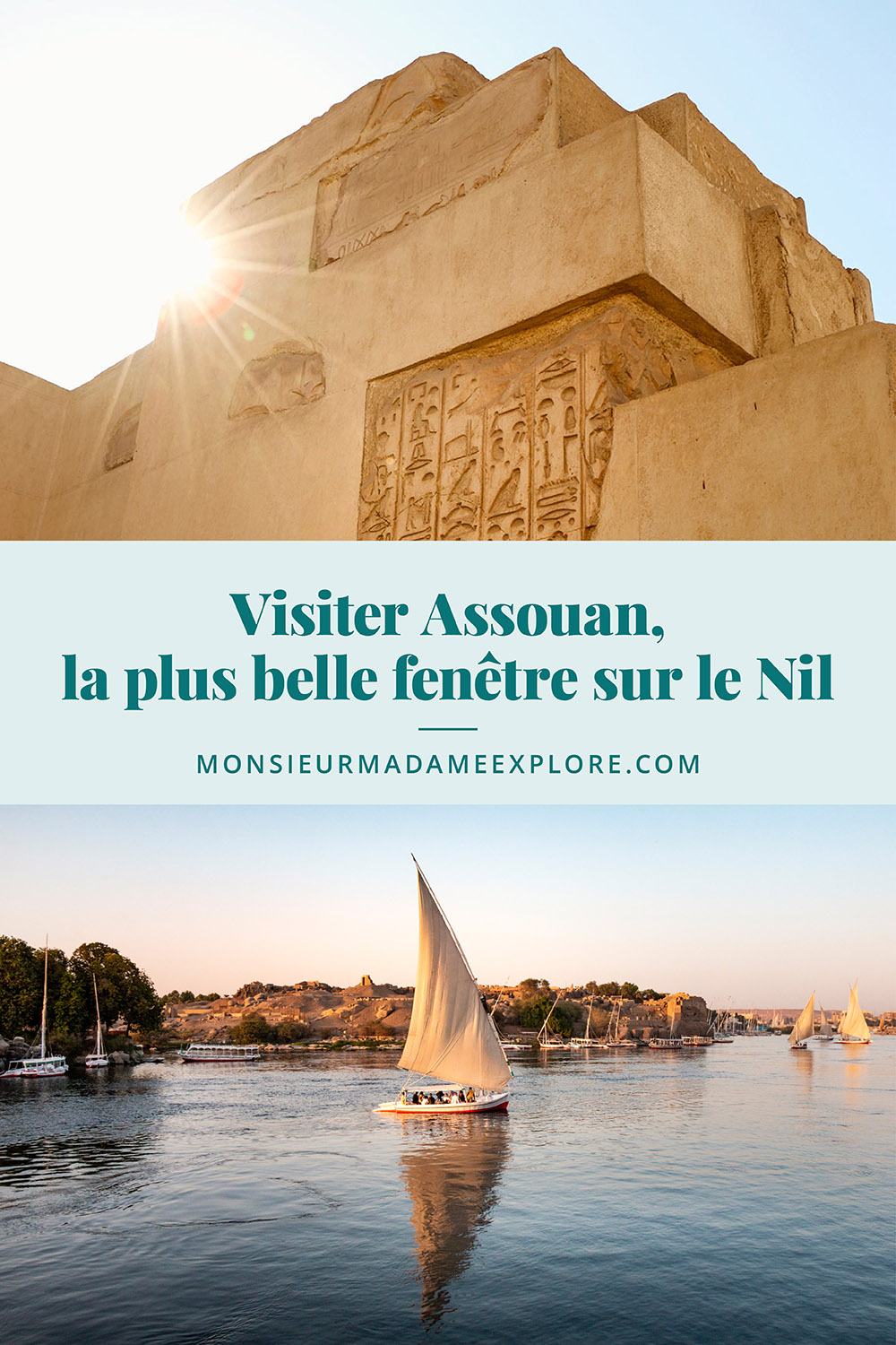 Visiter Assouan, la plus belle fenêtre sur le Nil, Monsieur+Madame Explore, Blogue de voyage, Égypte / What to do in Aswan, Egypt